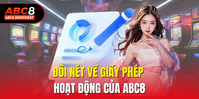 Đôi nét về giấy phép hoạt động của Abc8