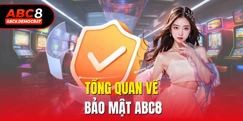 Tổng quan về bảo mật ABC8